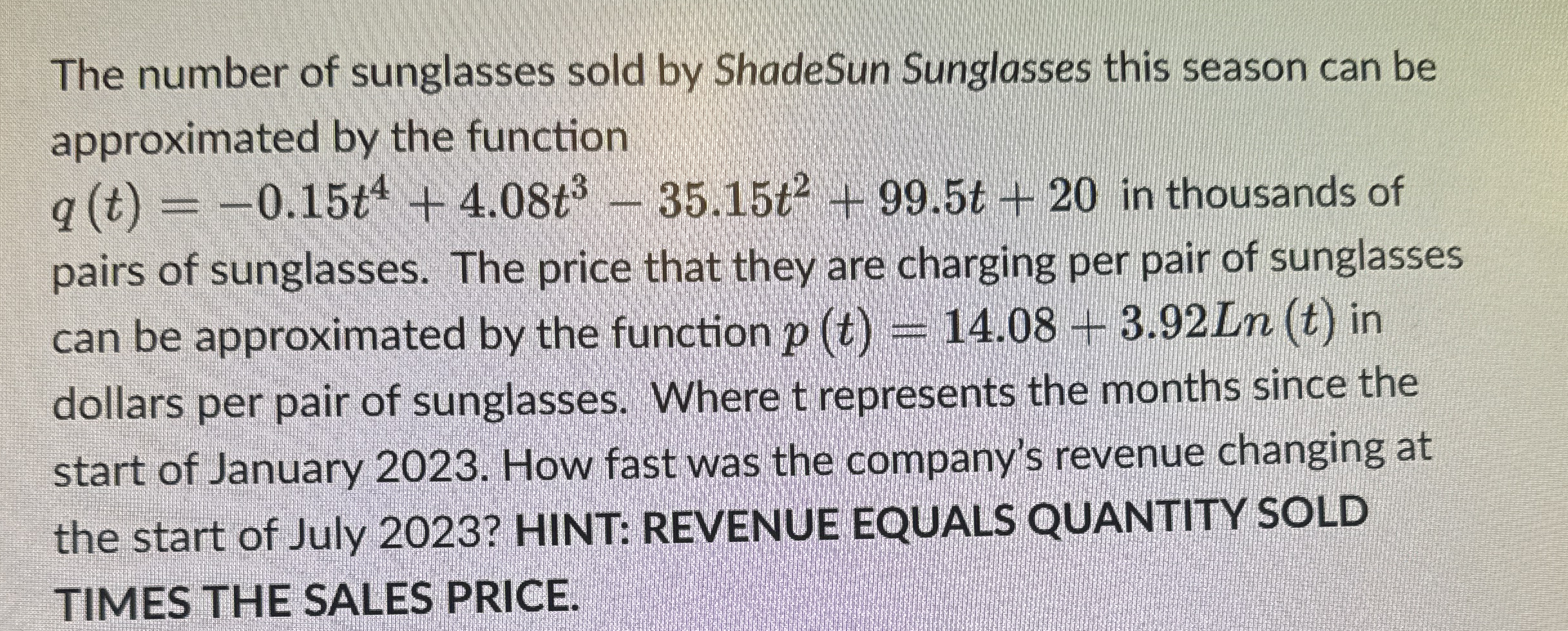 The number of sunglasses sold by ShadeSun