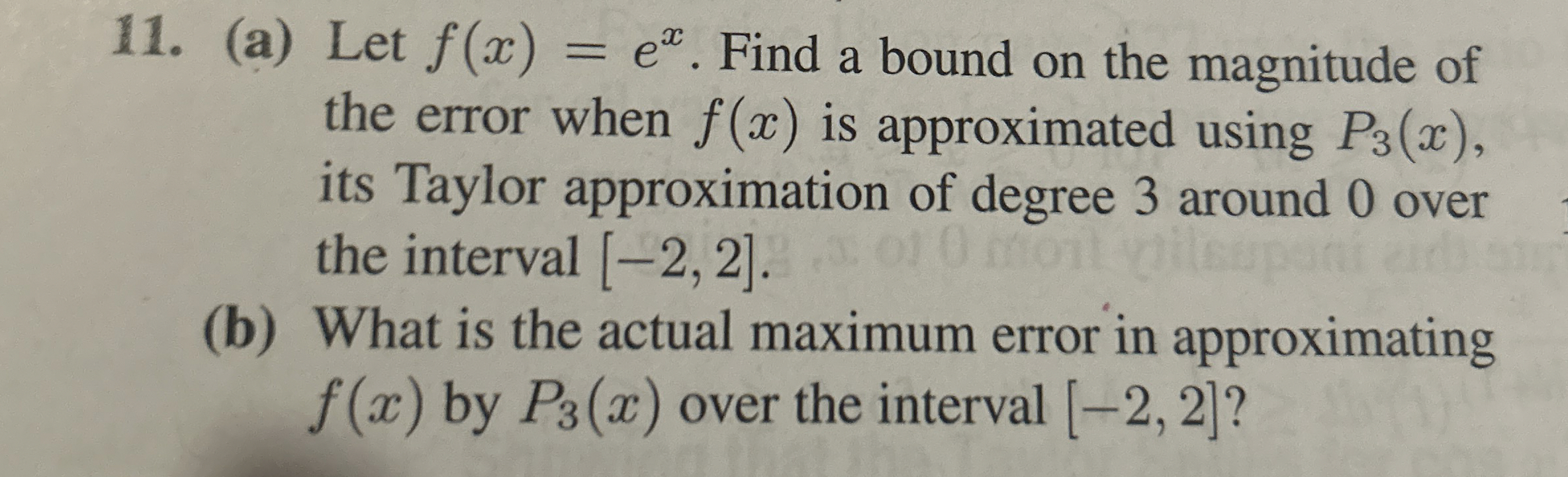 ( a ) Let f ( x ) = e x . Find a bound on the