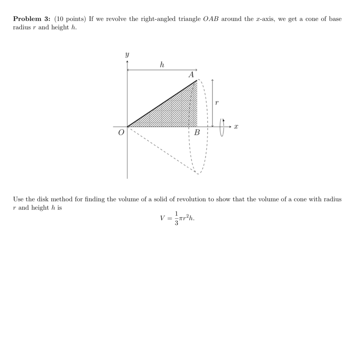 Problem 3 : ( 1 0 points ) If we revolve the