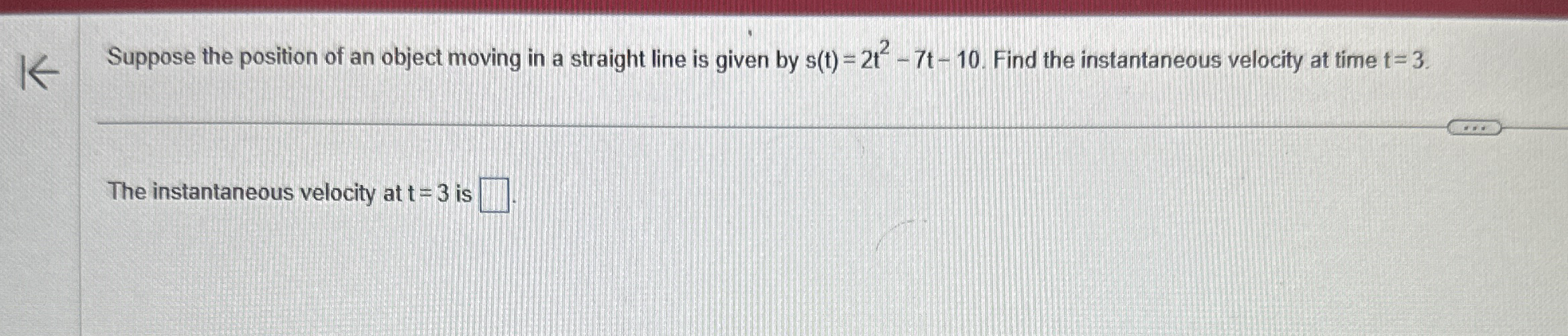 Suppose the position of an object moving in a
