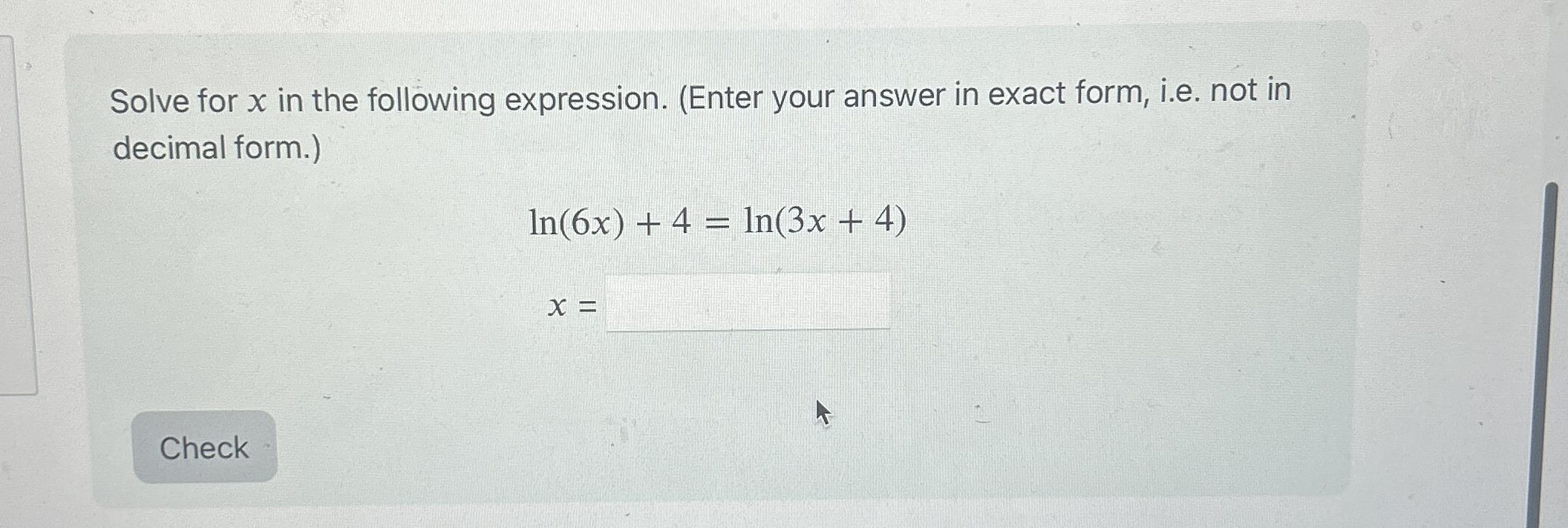 Solve for x in the following expression. ( Enter