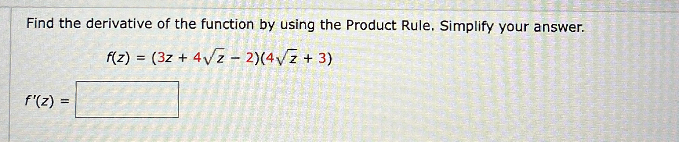 Find the derivative of the function by using the