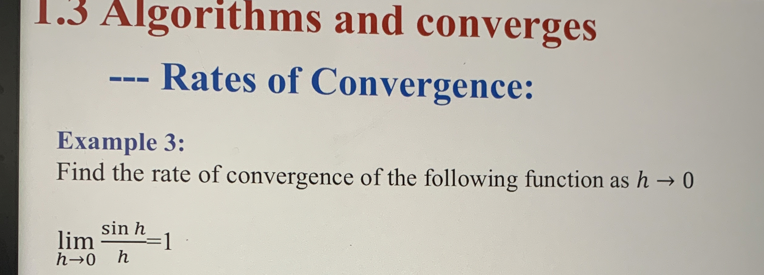 1 . 3 Algorithms and converges - - - Rates of