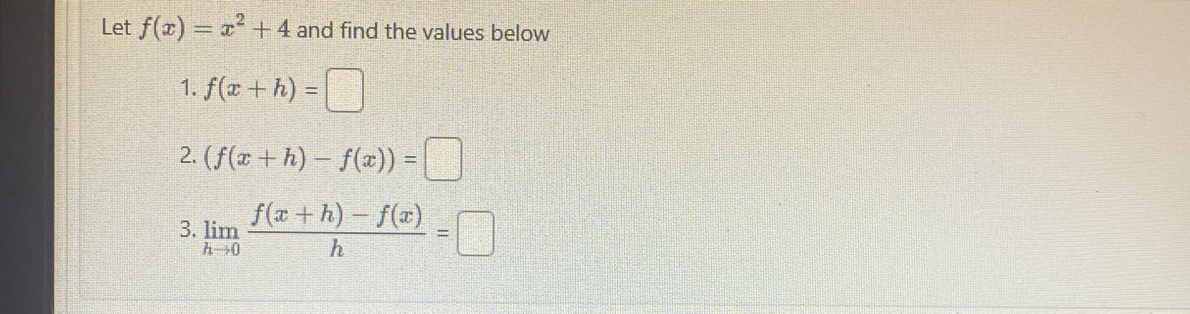 Let f ( x ) = x 2 4 and find the values below f (