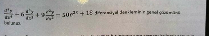 d 4 y d x 4 + 6 d 3 y d x 3 + 9 d 2 y d x 2 = 5 0