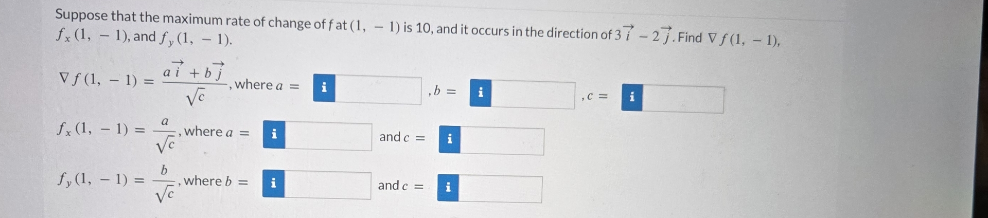 Suppose that the maximum rate of change of f at (