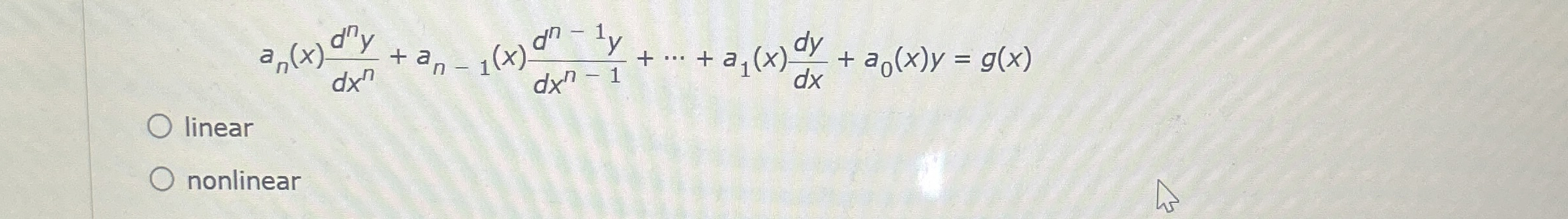 a n ( x ) d n y d x n + a n - 1 ( x ) d n - 1 y d