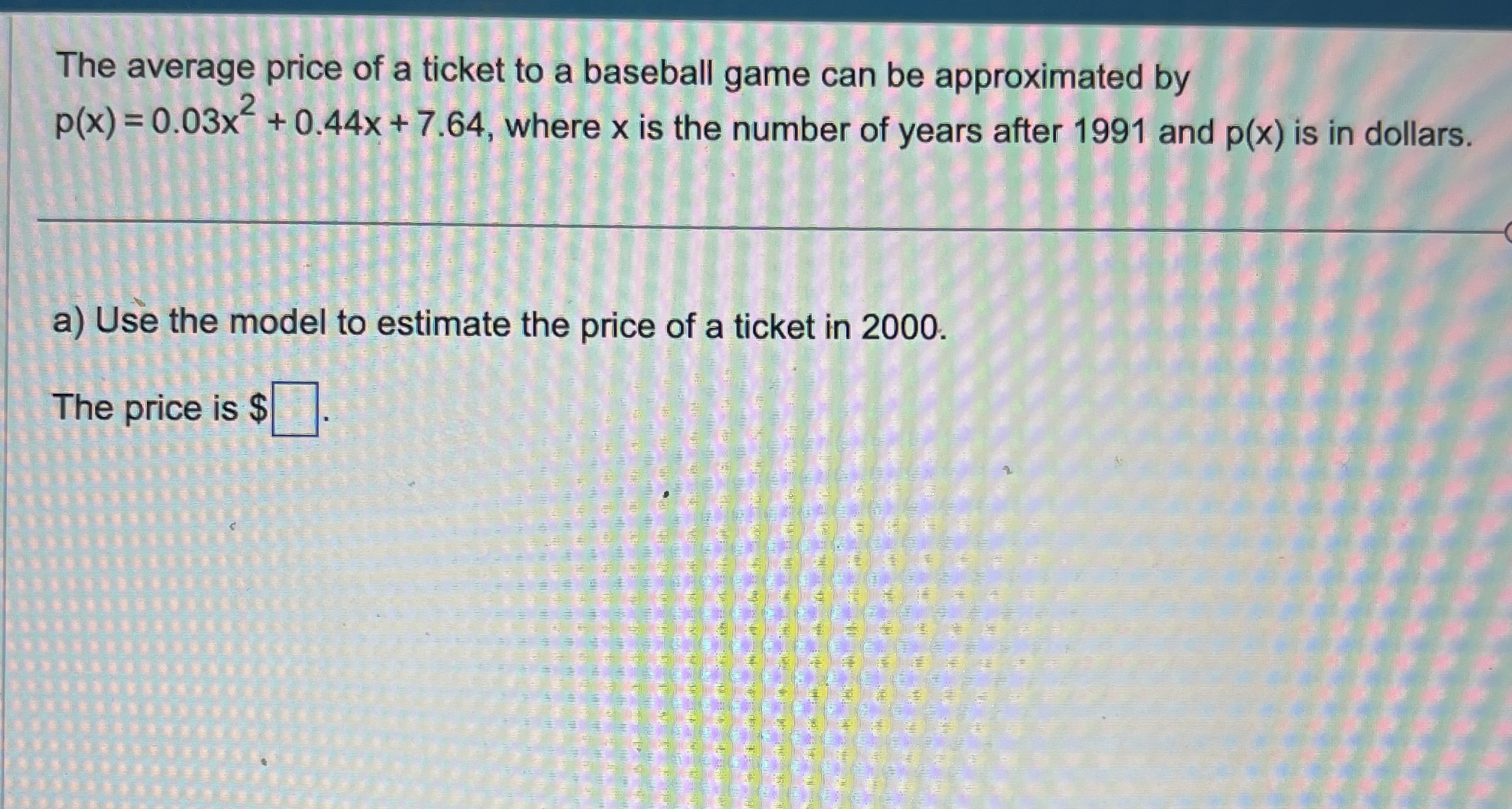 The average price of a ticket to a baseball game