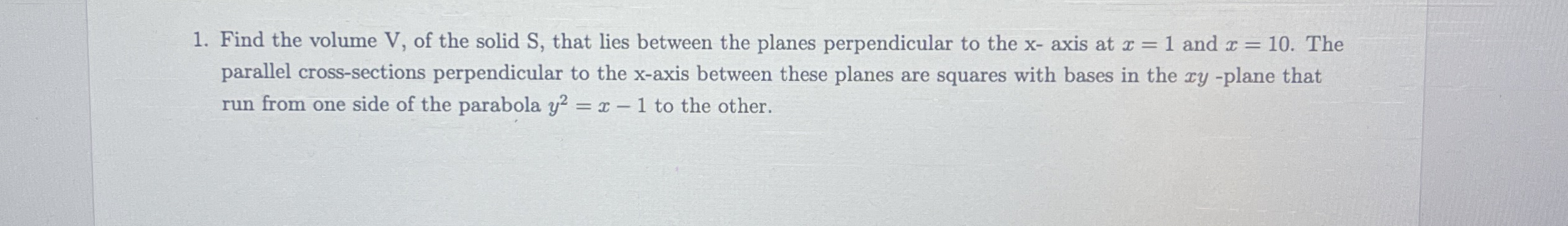 Find the volume V , of the solid S , that lies
