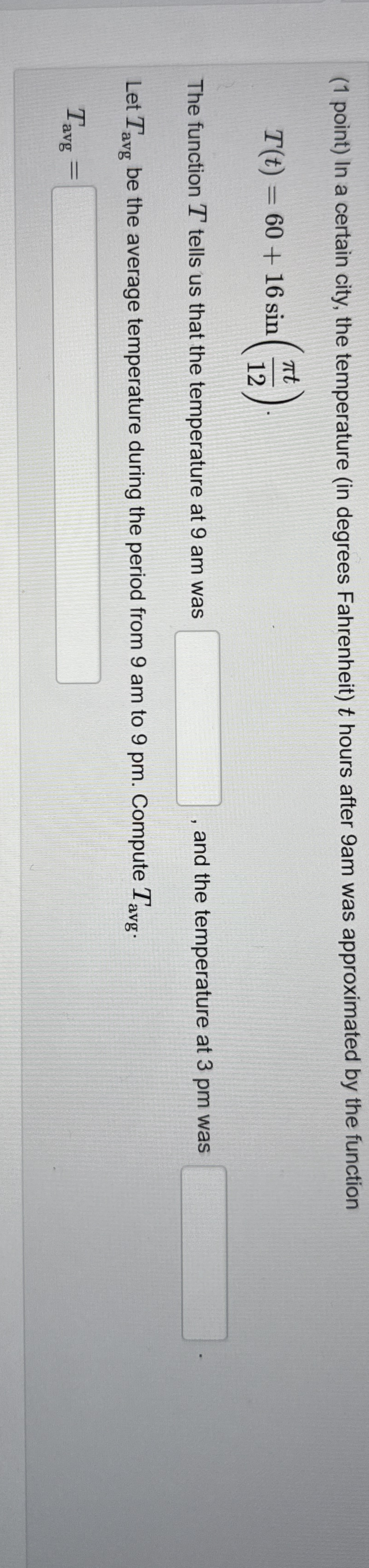 ( 1 point ) In a certain city, the temperature (