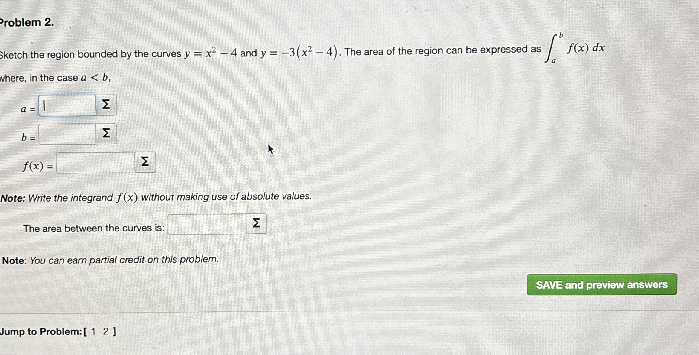 Problem 2 . sketch the region bounded by the