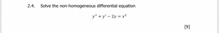 2 . 4 . Solve the non - homogeneous differential