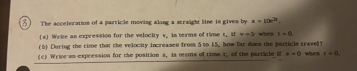 ( 3 ) The acceleration of a particle moving along