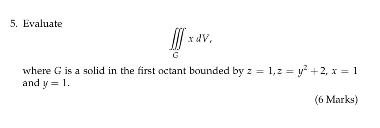 Evaluate G x d V where G is a solid in the first