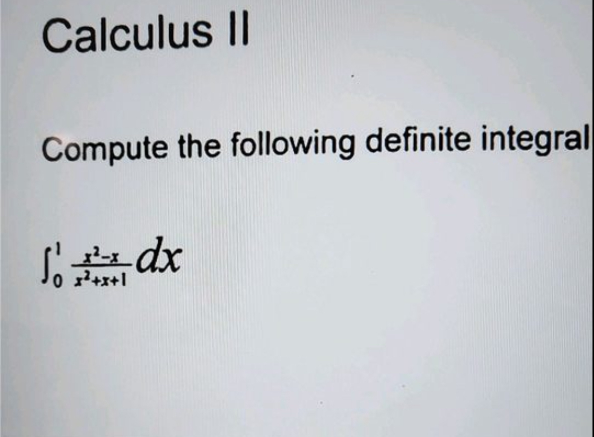 Calculus II Compute the following definite