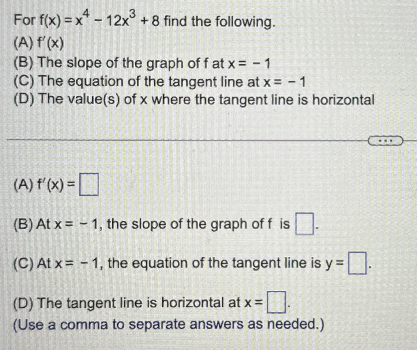 For f ( x ) = x 4 - 1 2 x 3 8 find the following.