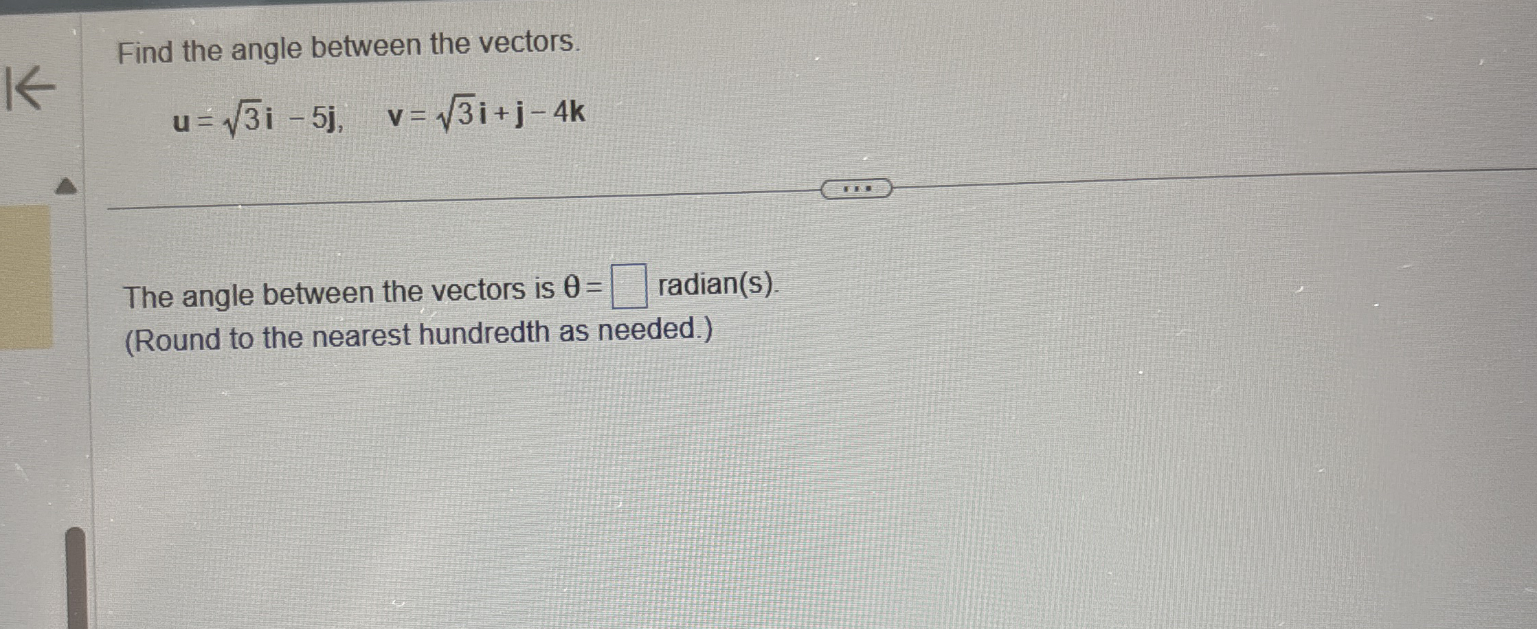Find the angle between the vectors. u = 3 2 i - 5