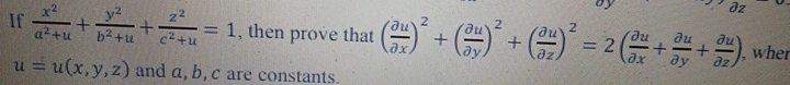 If x 2 a 2 + u + y 2 b 2 + u + z 2 c 2 + u = 1 ,