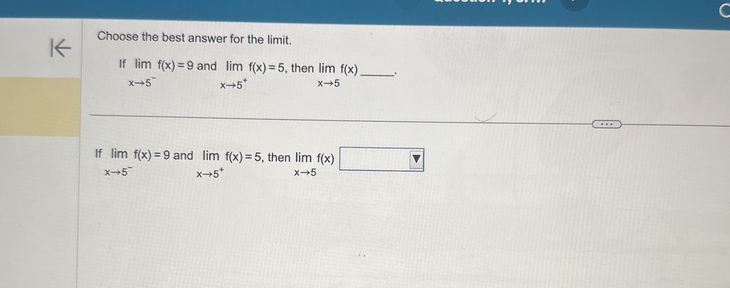 Choose the best answer for the limit . If lim x 5