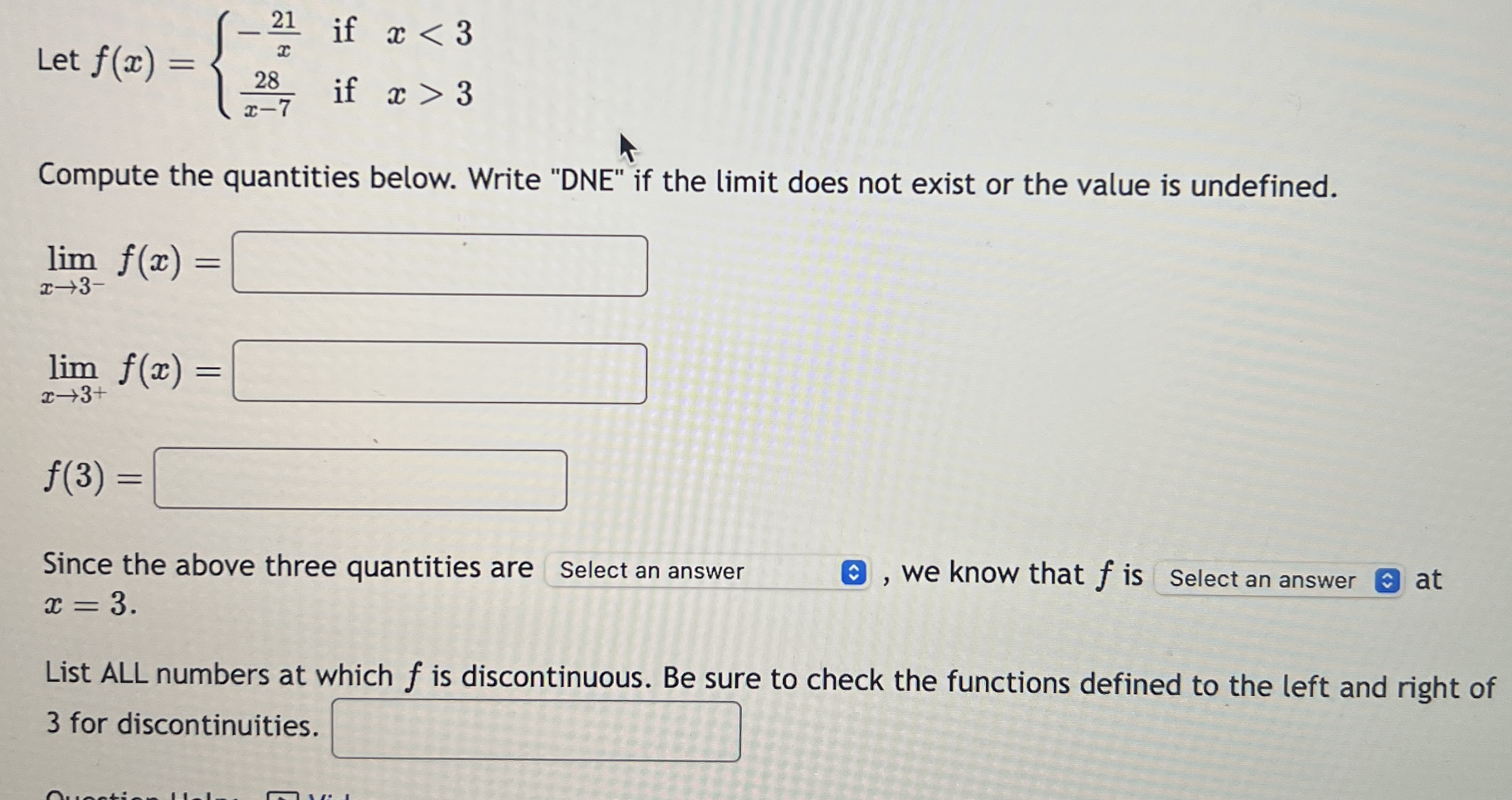 Let f ( x ) = { - 2 1 x i f x < 3 2 8 x - 7 i f x