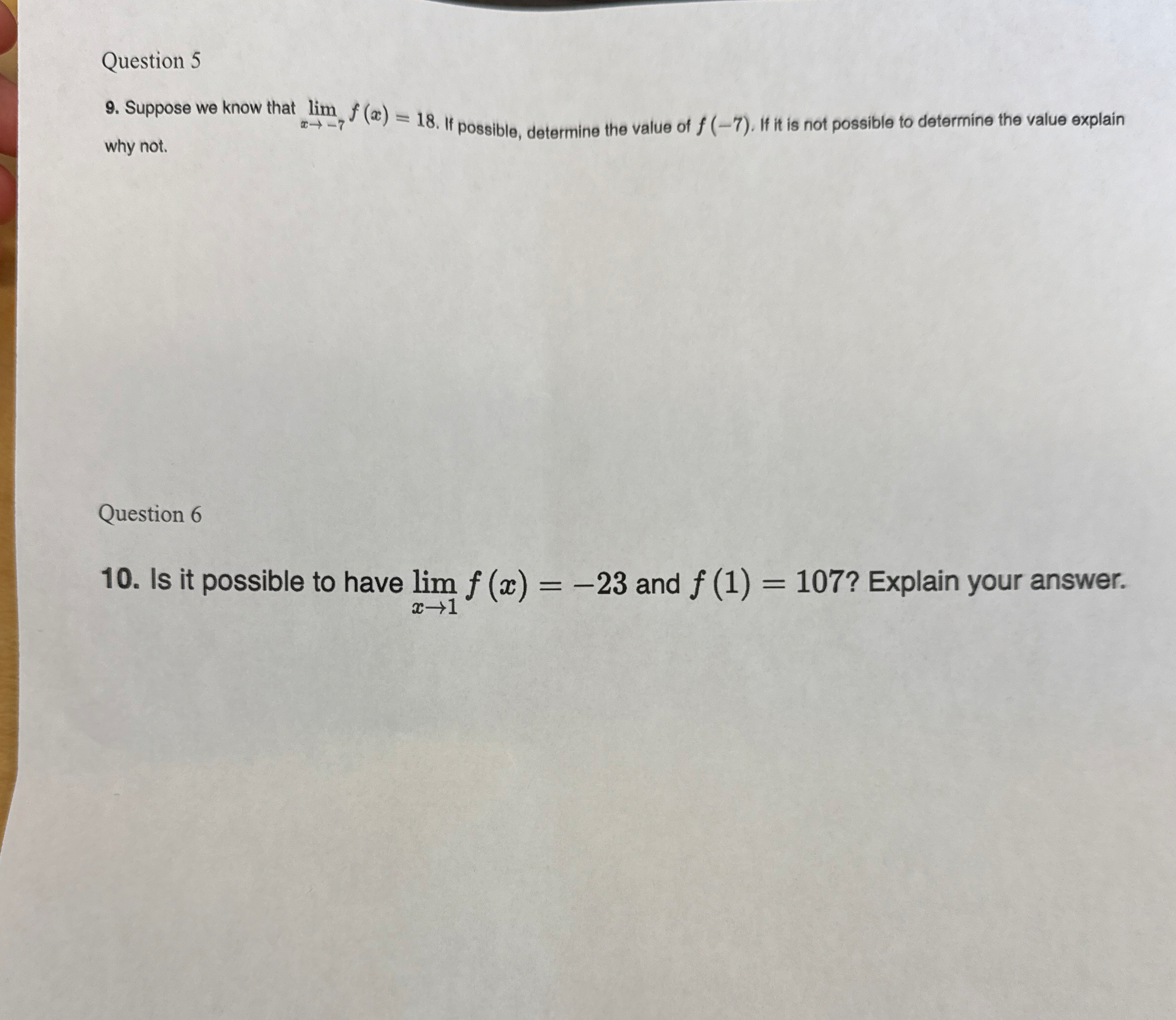 Question 5 9 . Suppose we know that lim x - 7 f (