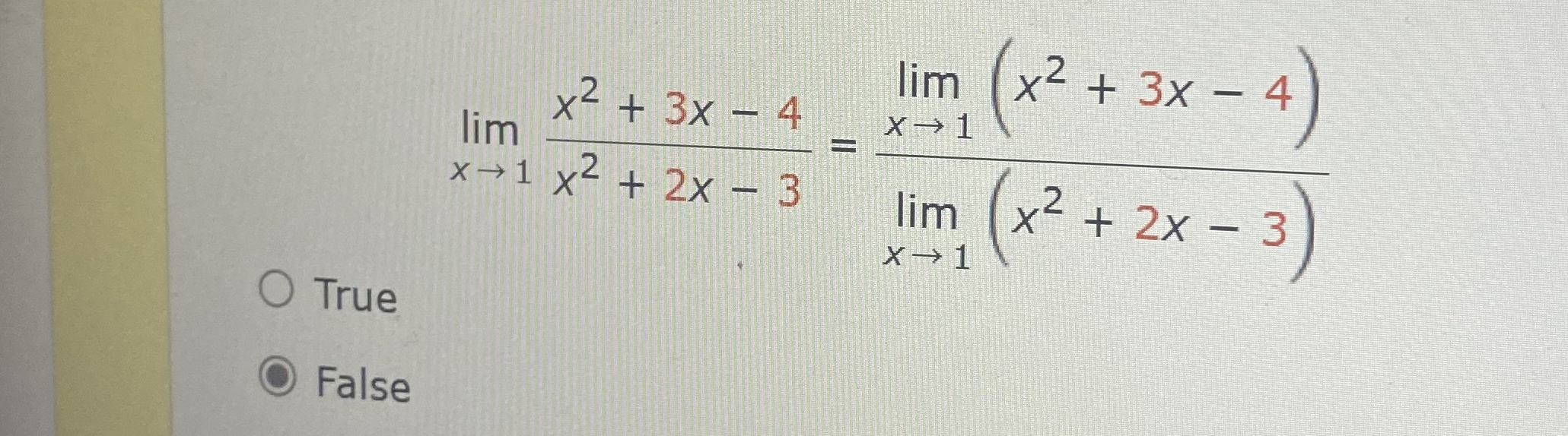 lim x 1 x 2 + 3 x - 4 x 2 + 2 x - 3 = lim x 1 ( x