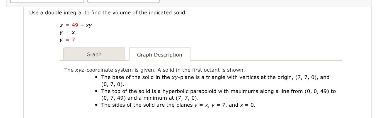 Use a double integral to find the volume of the