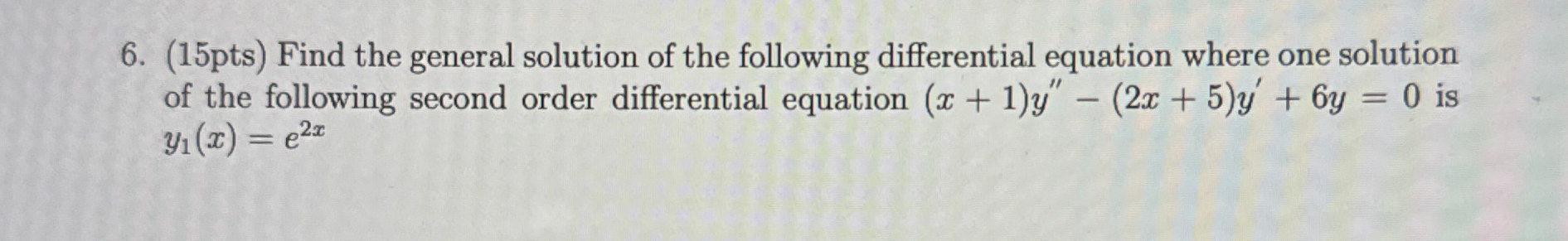 ( 1 5 pts ) Find the general solution of the