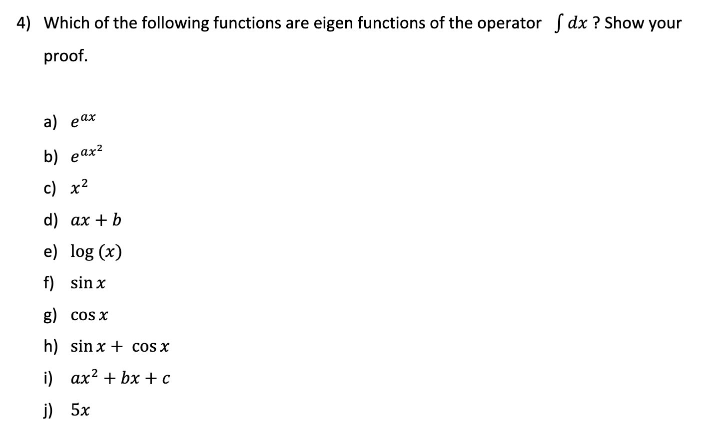 Which of the following functions are eigen