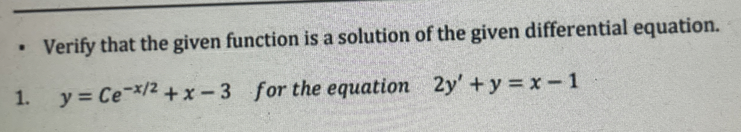 Verify that the given function is a solution of