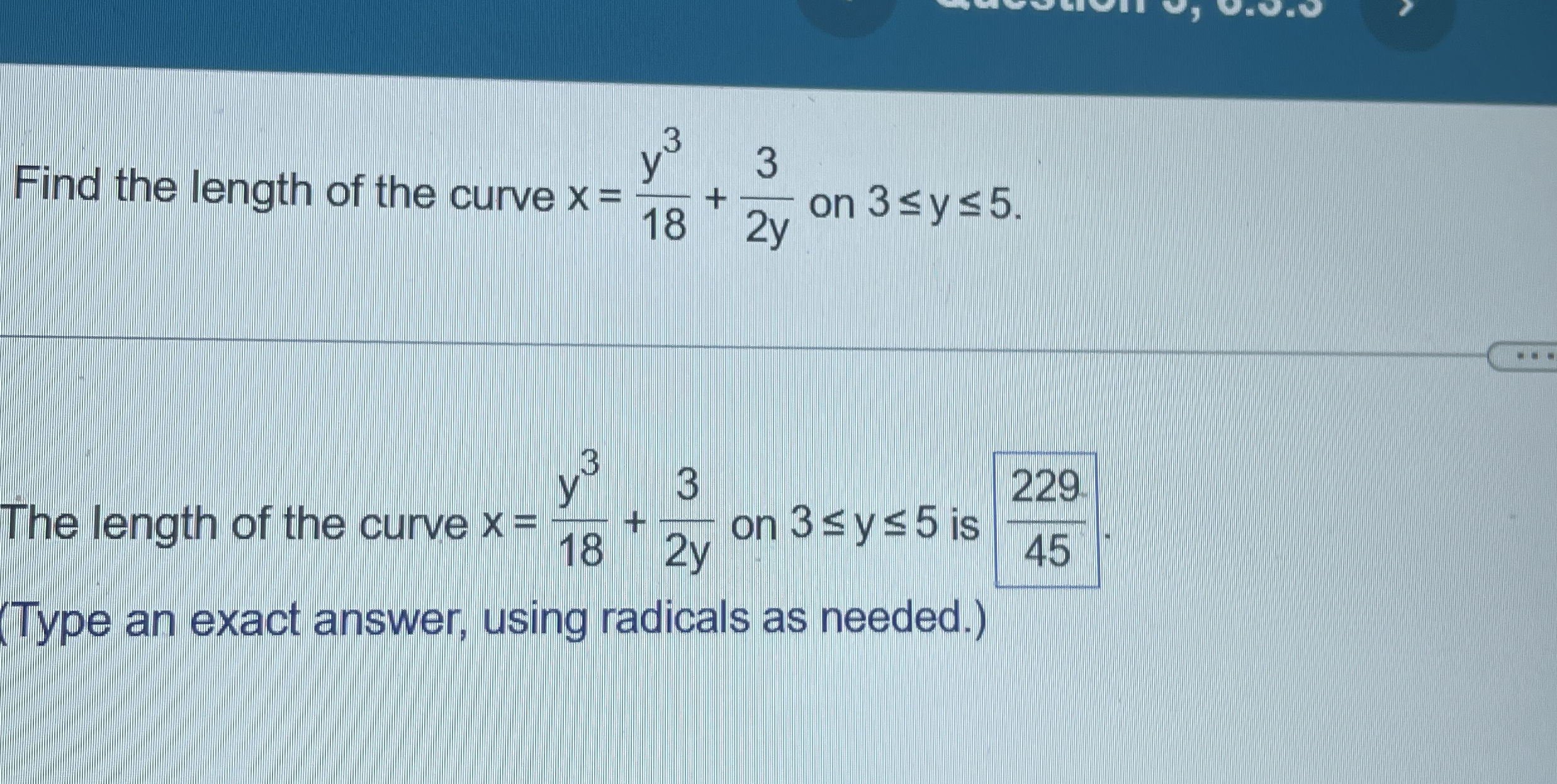 Find the length of the curve x = y 3 1 8 + 3 2 y