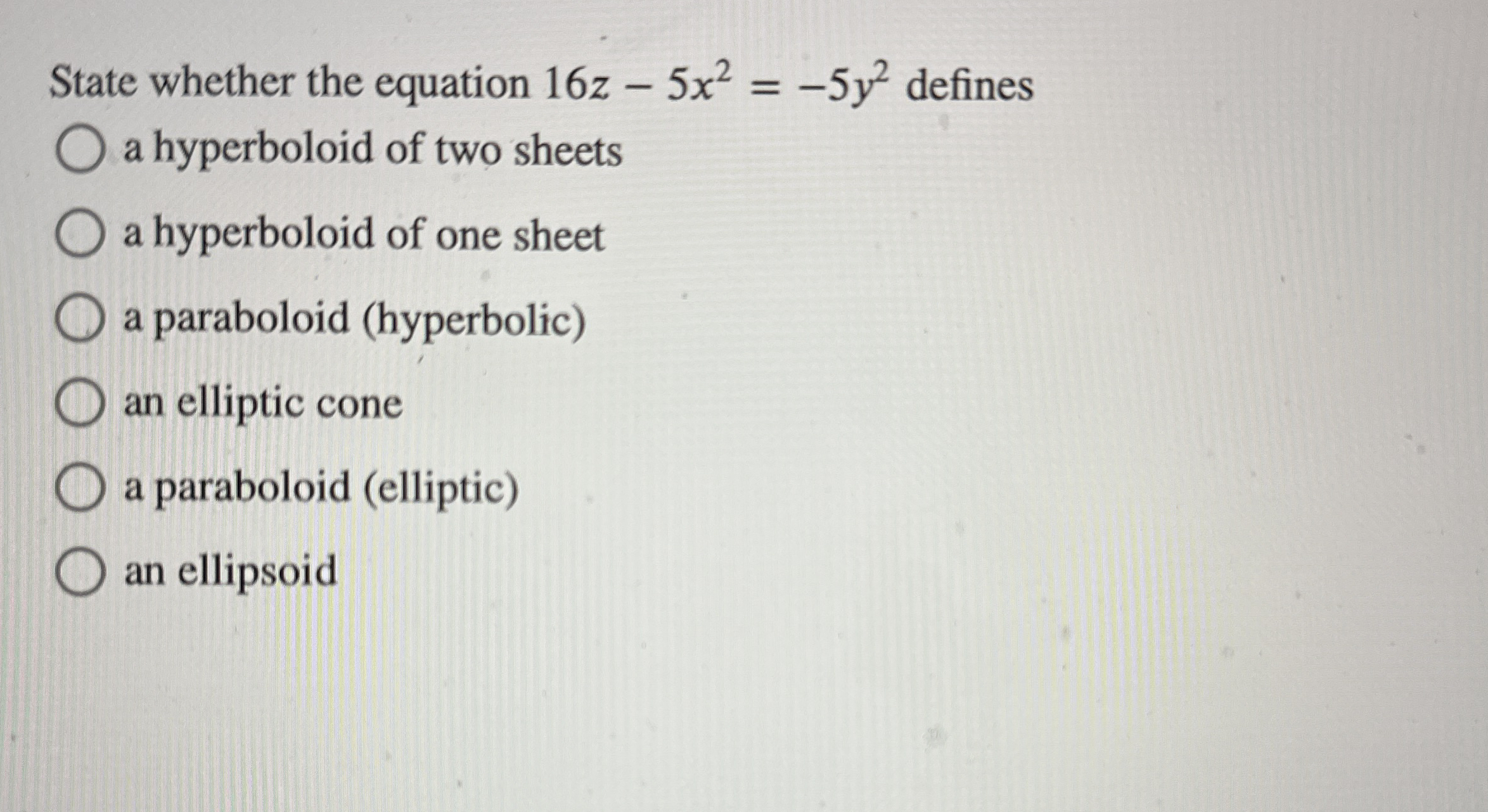 State whether the equation 1 6 z - 5 x 2 = - 5 y