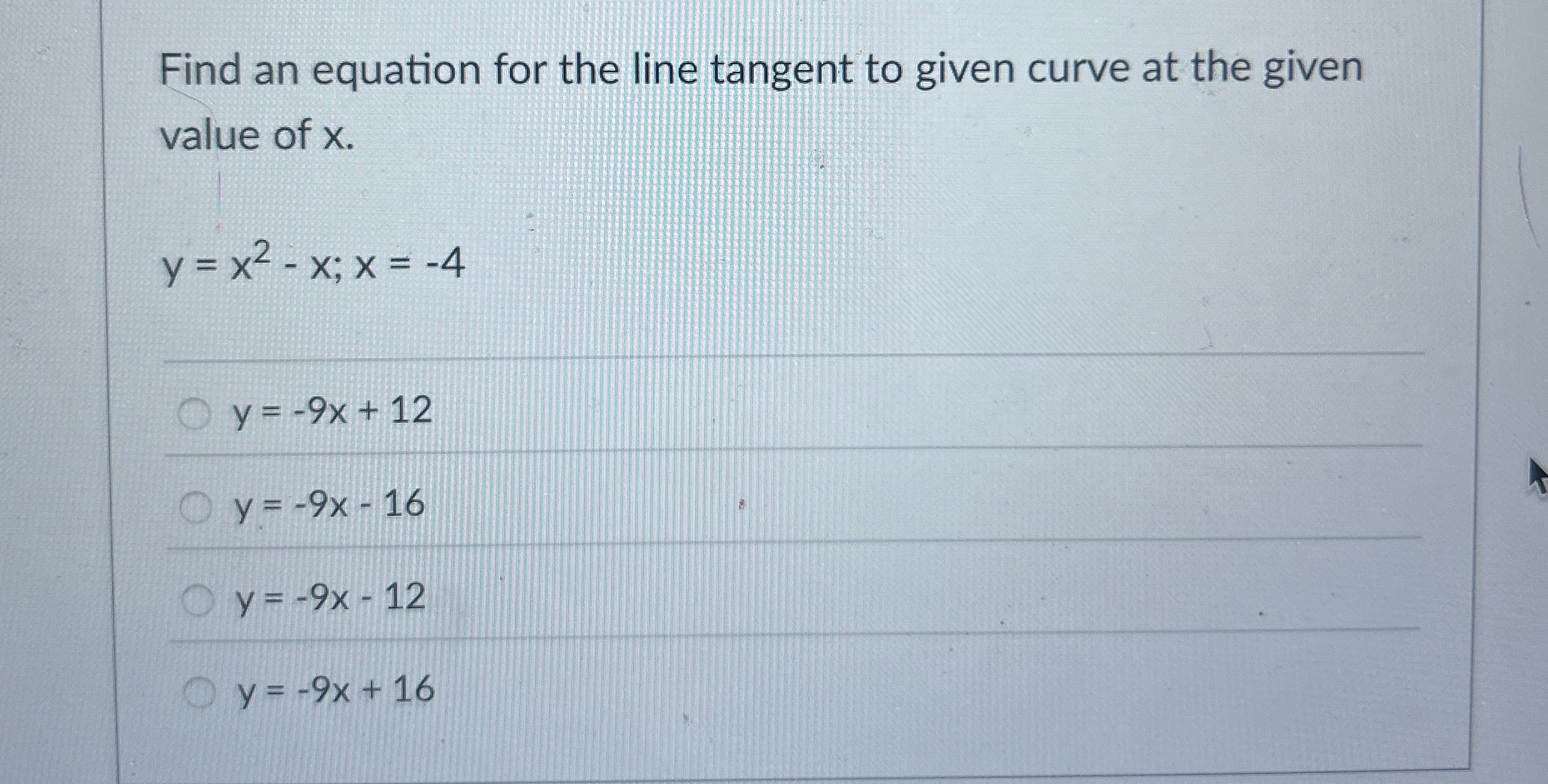 Find an equation for the line tangent to given