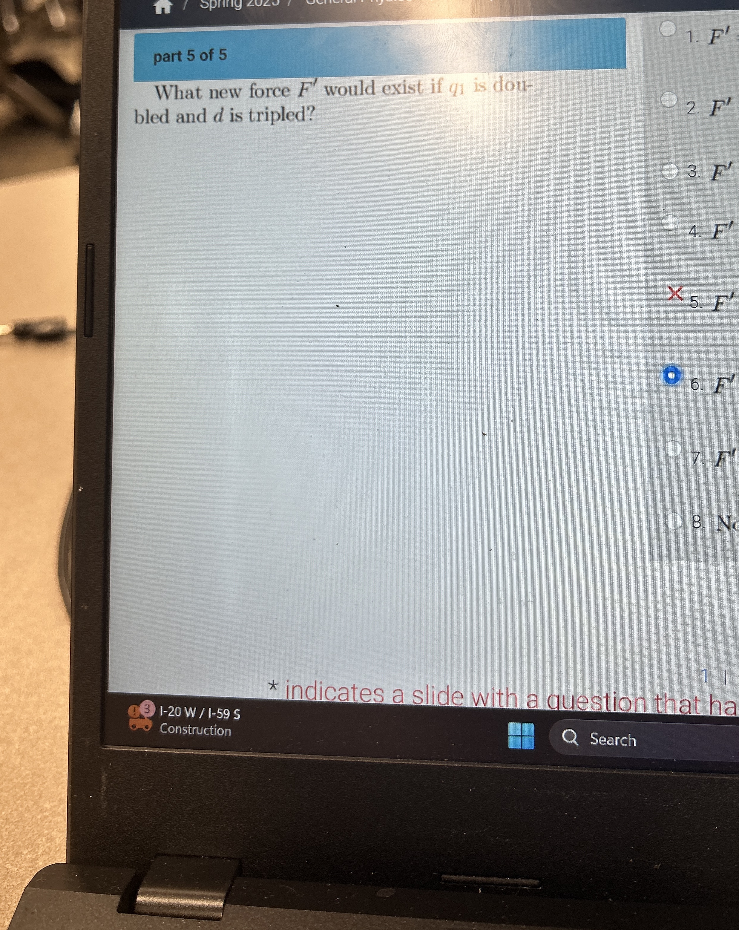 part 5 of 5 What new force F ' would exist if q 1