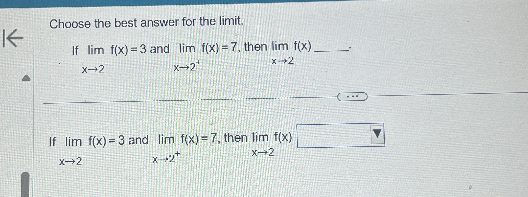 Choose the best answer for the limit . If lim x 2