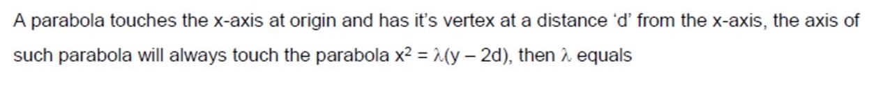 A parabola touches the x - axis at origin and has