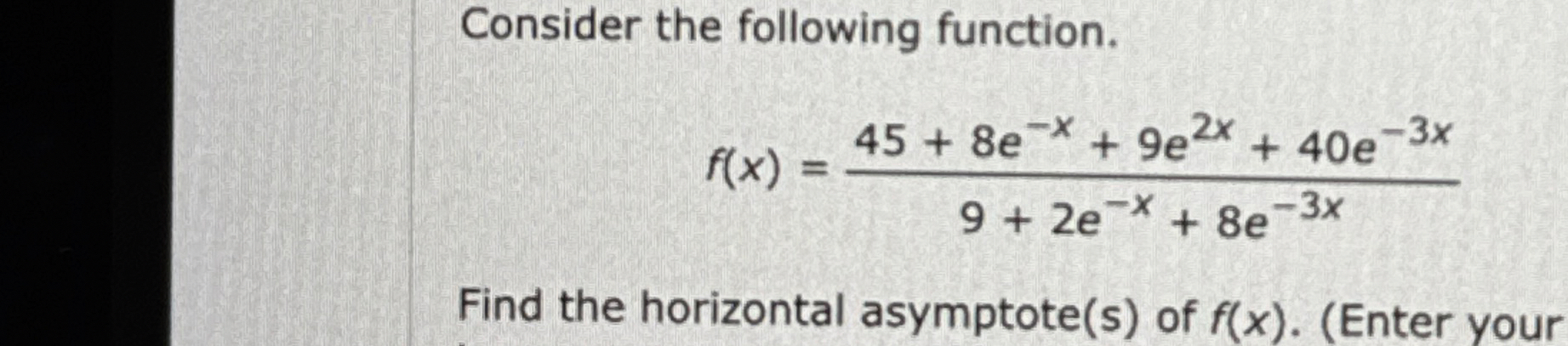 Consider the following function. f ( x ) = 4 5 +