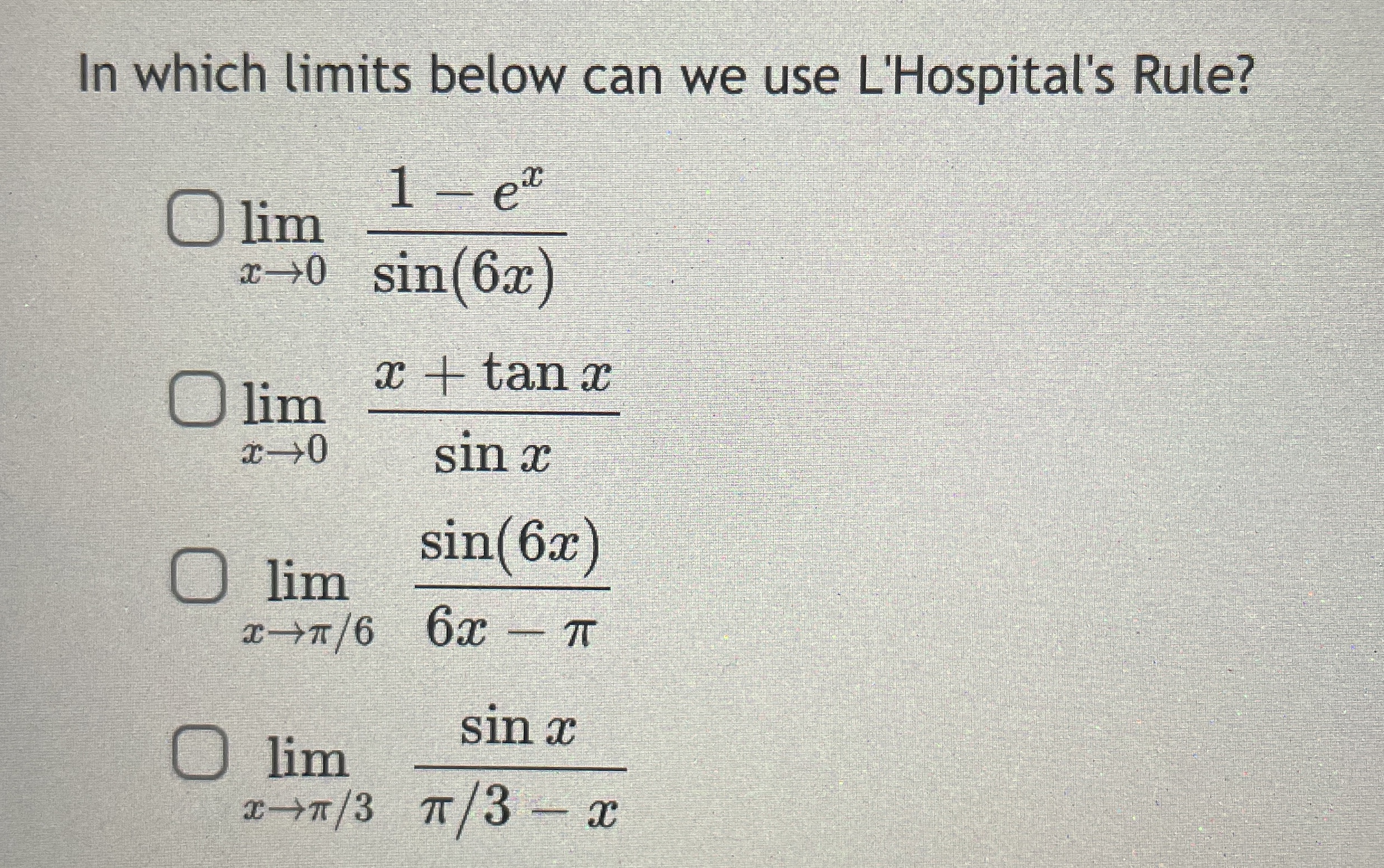 In which limits below can we use L'Hospital's