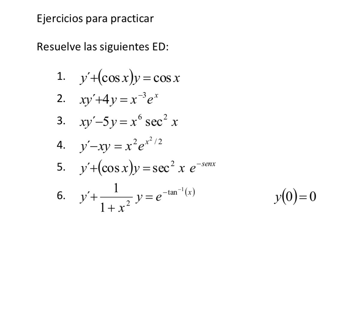 Ejercicios para practicar Resuelve las siguientes