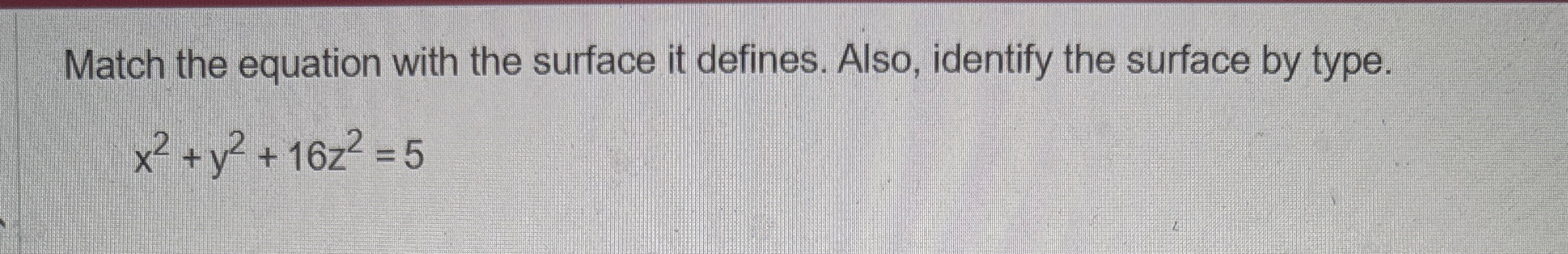 Match the equation with the surface it defines.
