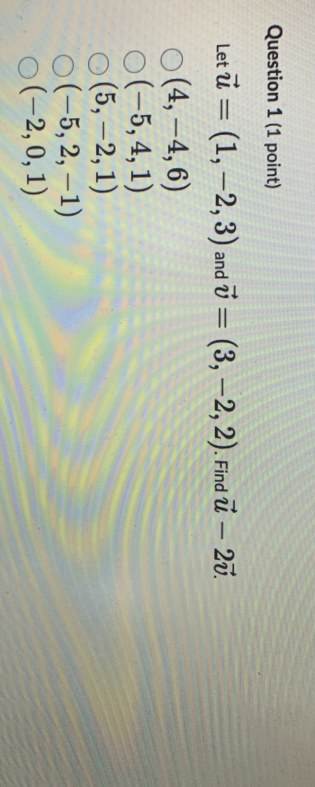 Question 1 ( 1 point ) Let vec ( u ) = ( 1 , - 2