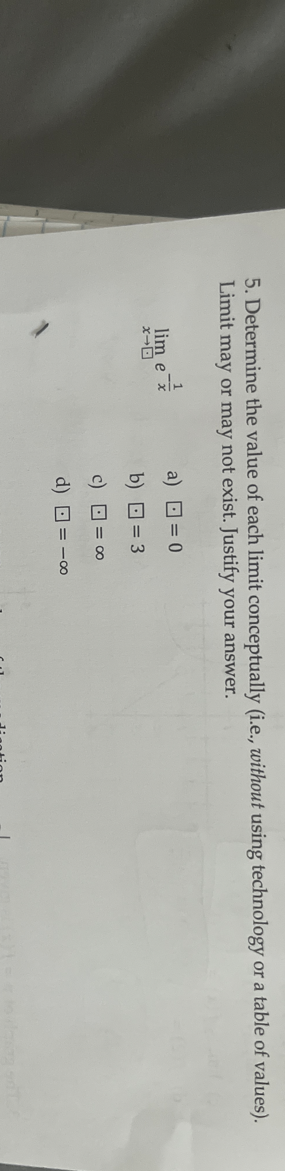 Determine the value of each limit conceptually (