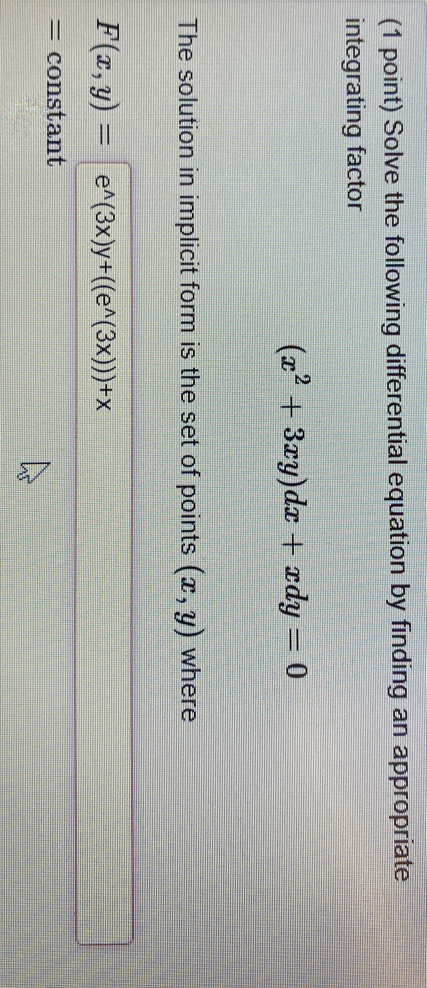 ( 1 point ) Solve the following differential