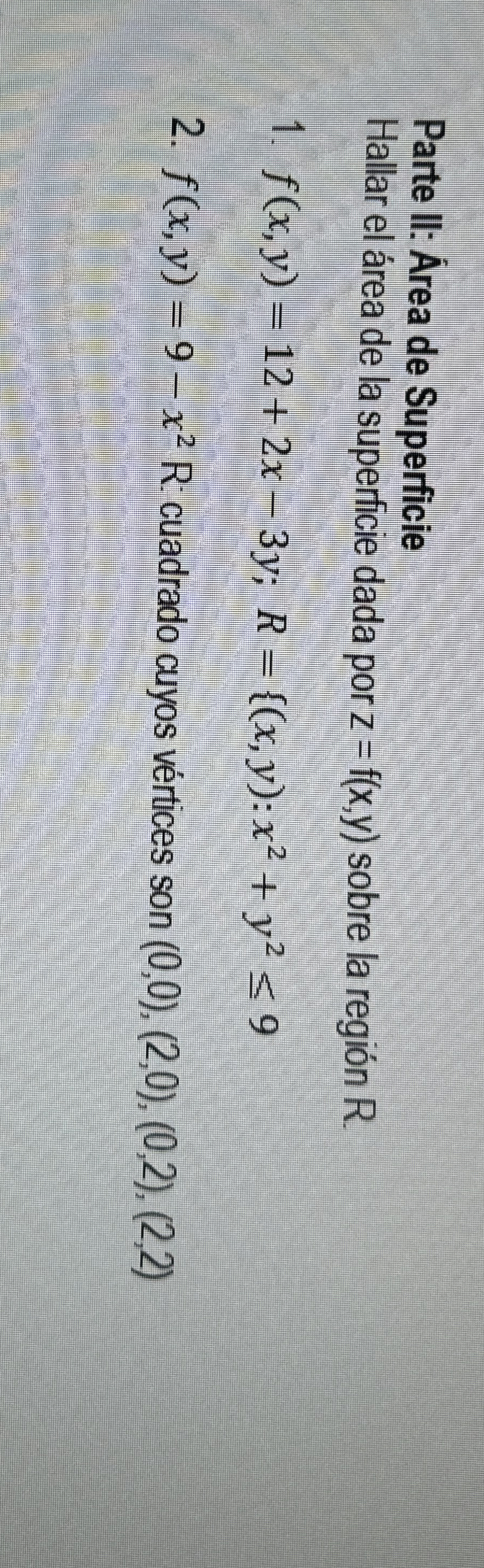 Parte II: rea de Superficie Hallar el rea de la