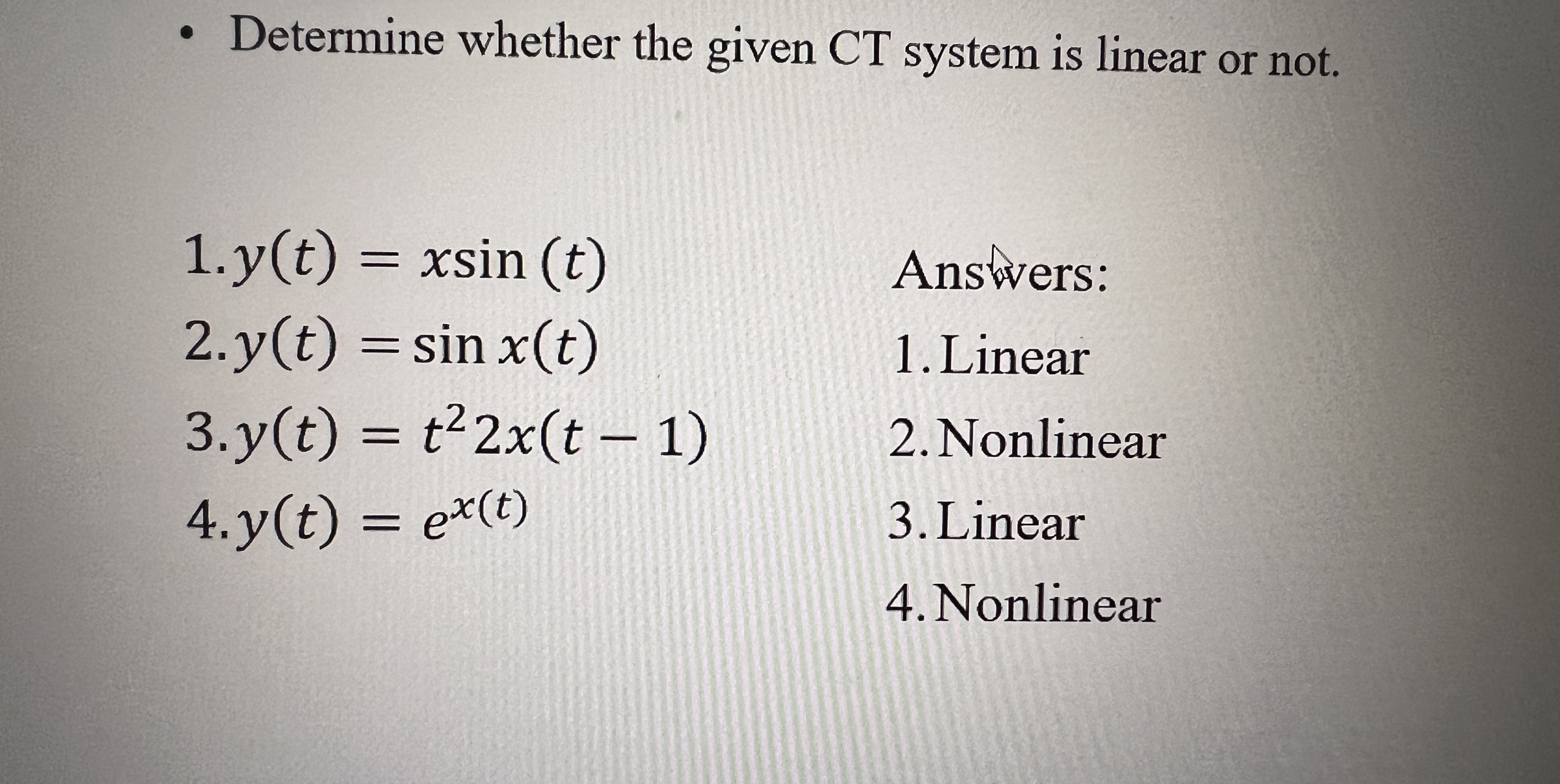 Determine whether the given CT system is linear