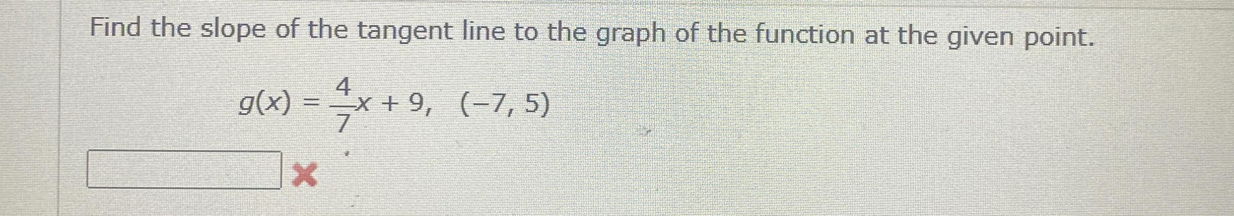 Find the slope of the tangent line to the graph