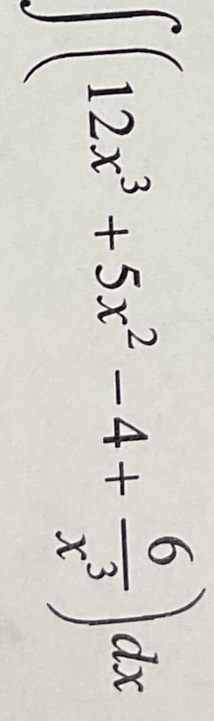 ( 1 2 x 3 5 x 2 - 4 6 x 3 ) d x Evaluate