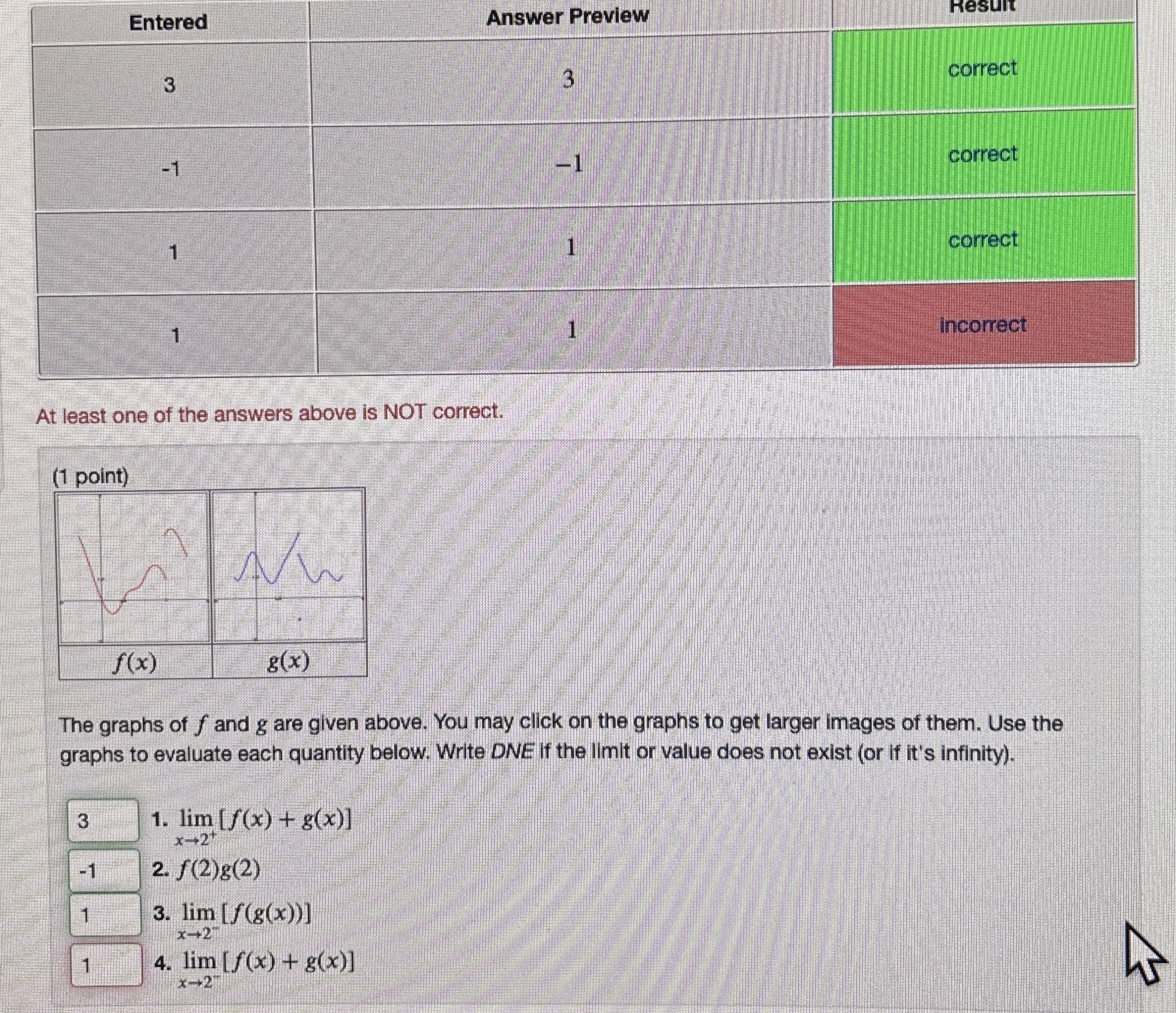 At least one of the answers above is NOT correct.