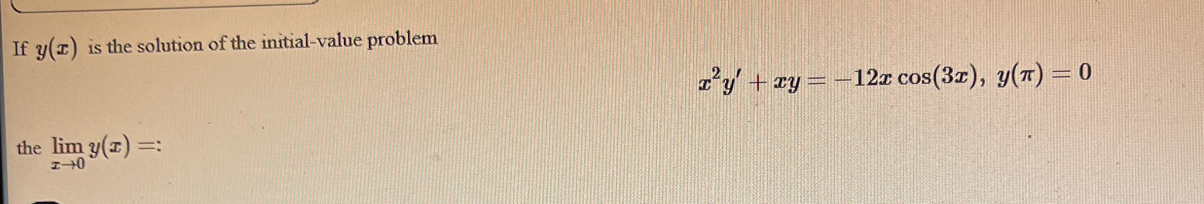 If y ( x ) is the solution of the initial - value