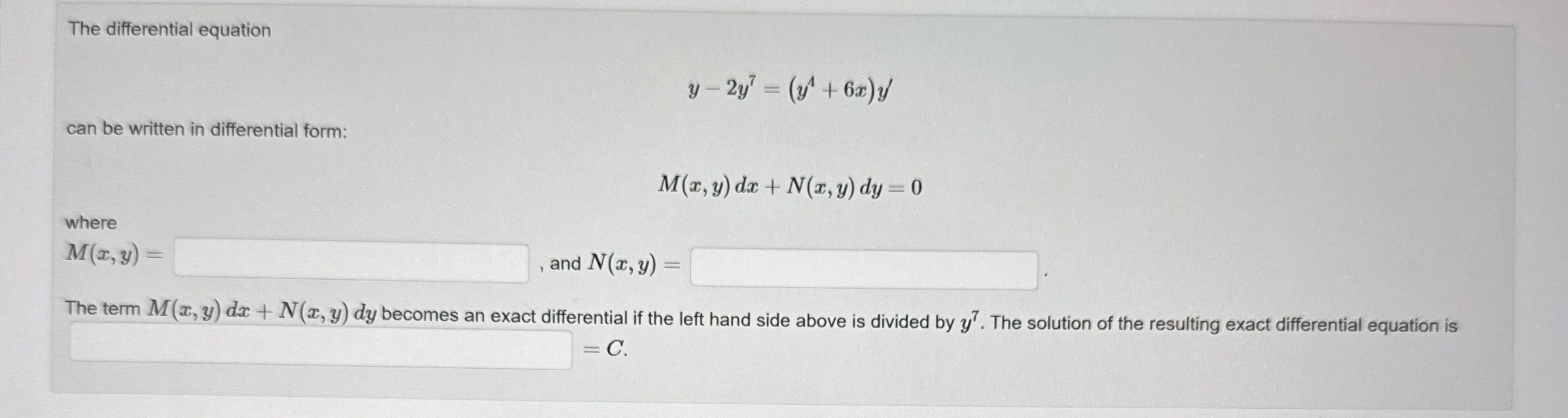 The differential equation y - 2 y 7 = ( y 4 + 6 x